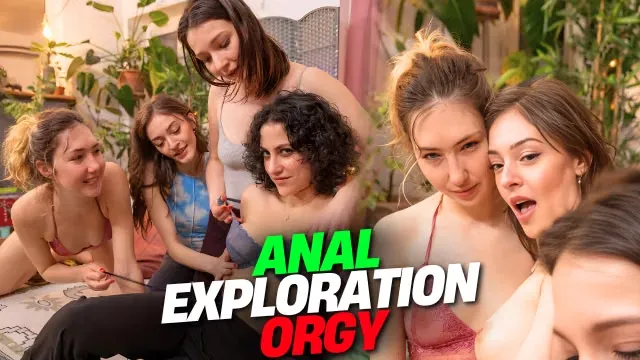 Ersties -Anal Exploration Orgy - All Girl Anal Orgy Kickstarts With Erotic Anal Play - Ep 1 of 2