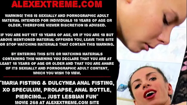 Maria Fisting & Dulcynea anal fisting, XO speculum, prolapse, anal bottle, piercing... just lesbian fun
